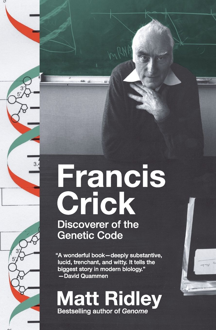 Francis Crick: Discoverer of the Genetic Code (Eminent Lives Series)
