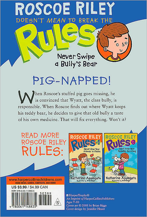 Never Swipe a Bully's Bear (Roscoe Riley Rules Series #2)