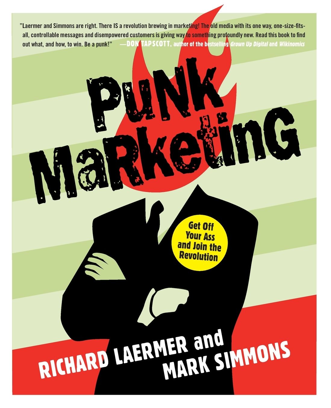 Punk Marketing: Get off Your Ass and Join the Revolution
