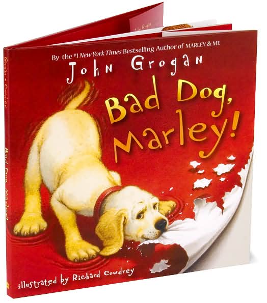 Bad Dog, Marley! (Marley Series)