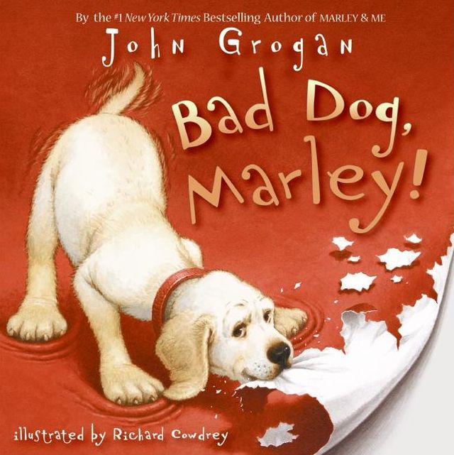 Bad Dog, Marley! (Marley Series)
