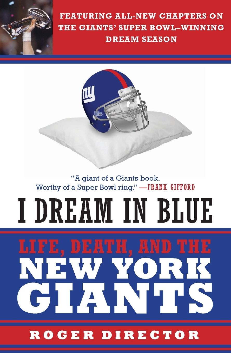 I Dream in Blue: Life, Death, and the New York Giants