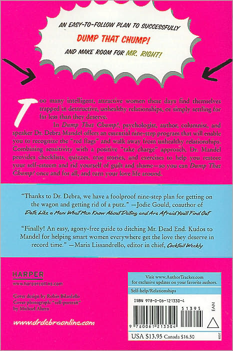 Dump That Chump!: From Doormat to Diva in Only Nine Steps: A Guide to Getting Over Mr. Wrong