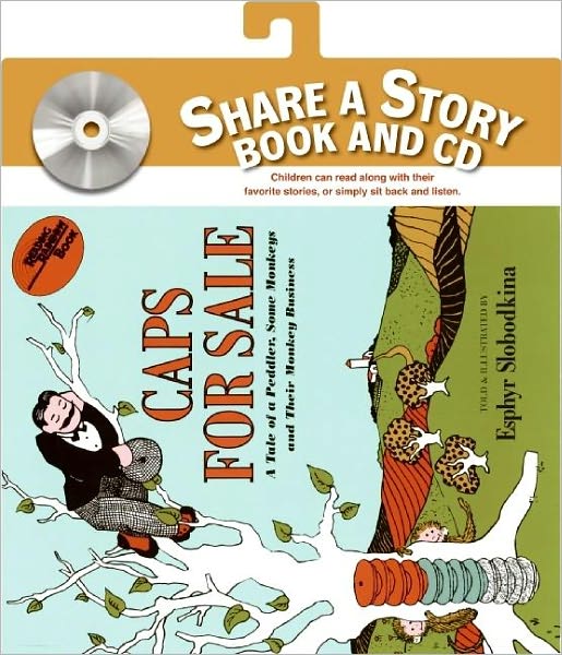 Caps for Sale Book and CD: A Tale of a Peddler, Some Monkeys, and Their Monkey Business