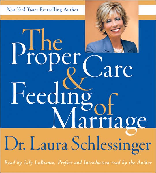 Proper Care and Feeding of Marriage
