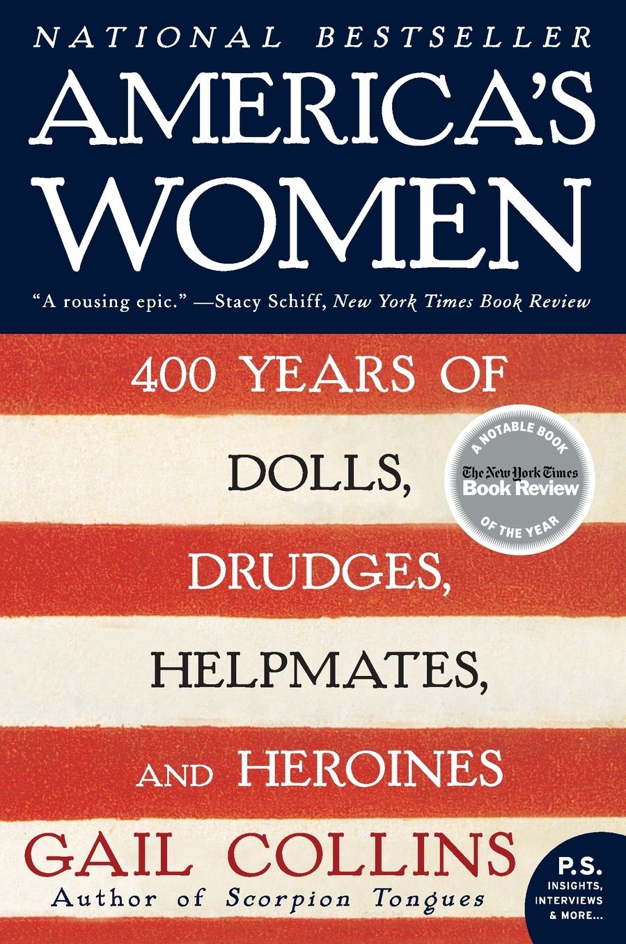 America's Women: Four Hundred Years of Dolls, Drudges, Helpmates, and Heroines