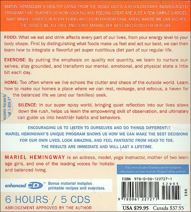 Mariel Hemingway's Healthy Living from the Inside Out: Every Woman's Guide to Real Beauty, Renewed Energy, and a Radiant Life