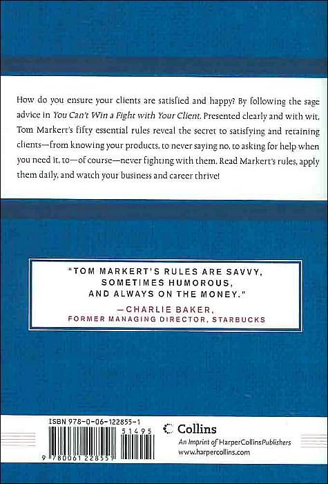 You Can't Win a Fight with Your Client: & 49 Other Rules for Providing Great Service