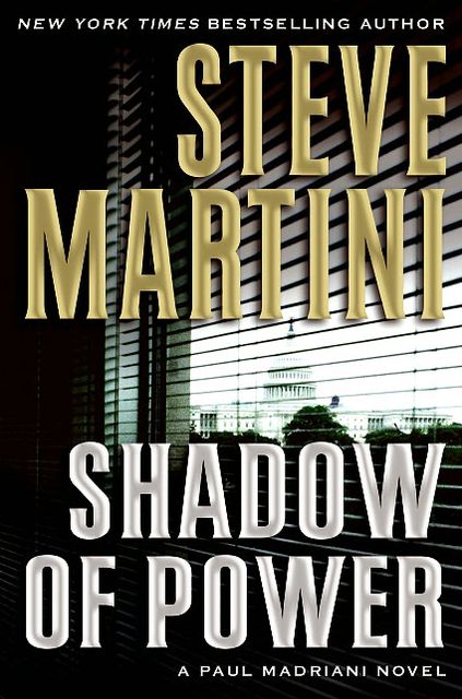 Shadow of Power (Paul Madriani Series #9)