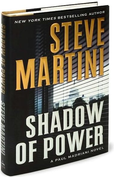 Shadow of Power (Paul Madriani Series #9)