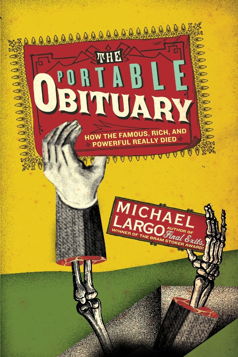 Portable Obituary: How the Famous, Rich, and Powerful Really Died