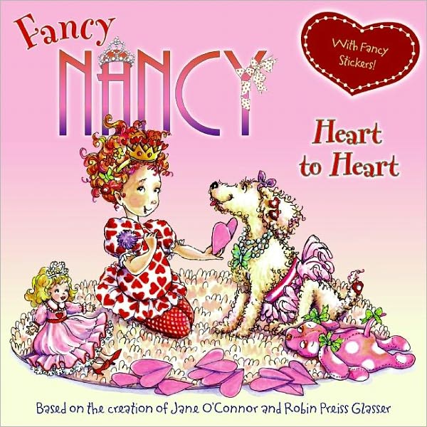 Fancy Nancy: Heart to Heart (Fancy Nancy Series)