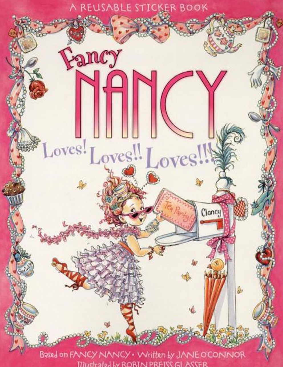 Fancy Nancy Loves! Loves!! Loves!!! Reusable Sticker Book (Fancy Nancy Series)