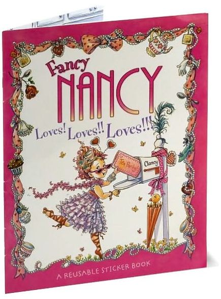Fancy Nancy Loves! Loves!! Loves!!! Reusable Sticker Book (Fancy Nancy Series)