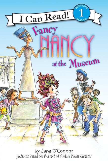 Fancy Nancy at the Museum (I Can Read Book 1 Series)
