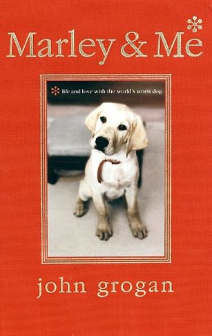 Marley & Me Illustrated Edition: Life and Love with the World's Worst Dog