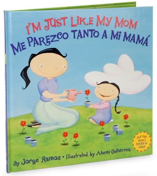 I'm Just Like My Mom; I'm Just Like My Dad/ Me parezco tanto a mi mama; Me parez