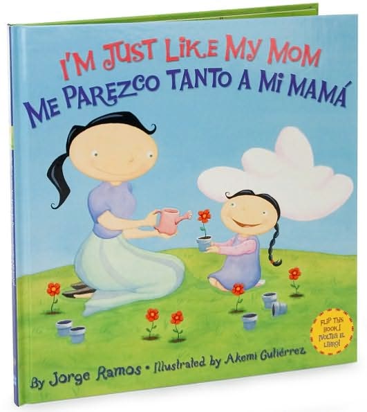 I'm Just Like My Mom; I'm Just Like My Dad/ Me parezco tanto a mi mama; Me parez