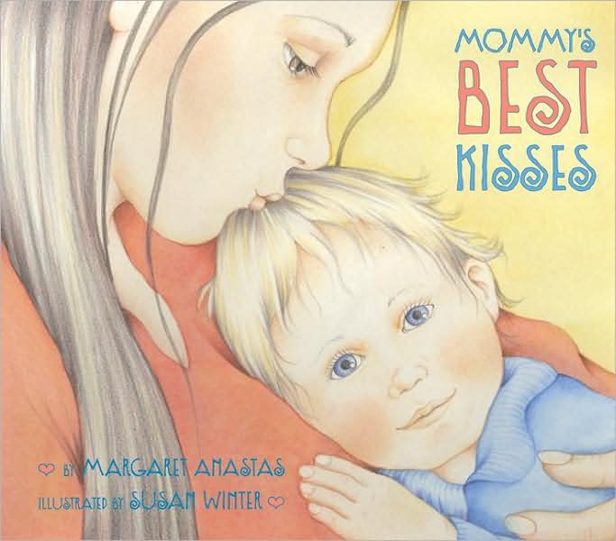 Mommy's Best Kisses