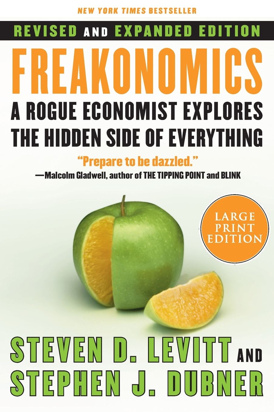 Freakonomics: A Rogue Economist Explores the Hidden Side of Everything (Revised and Expanded)