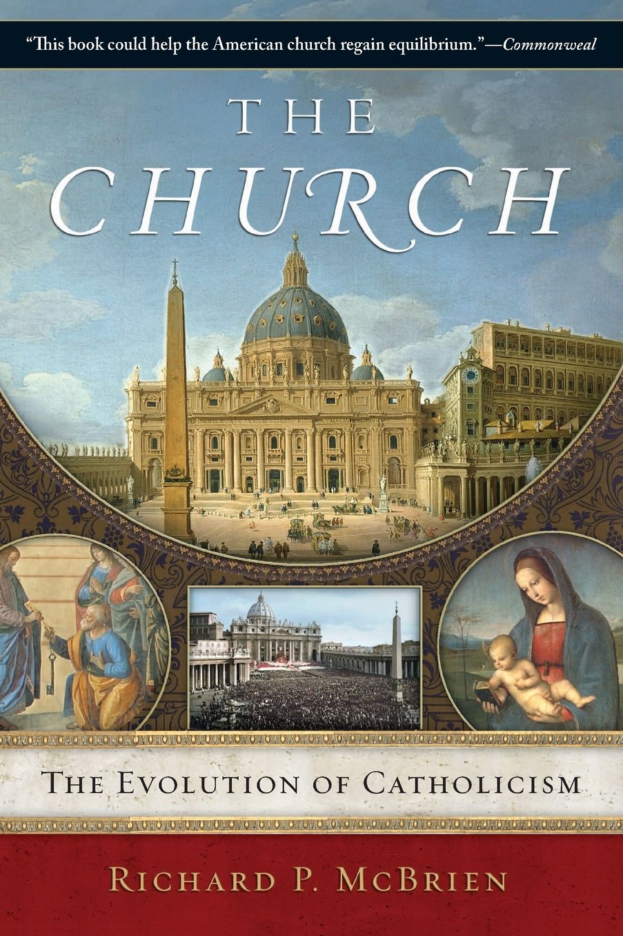 The Church: The Evolution of Catholicism