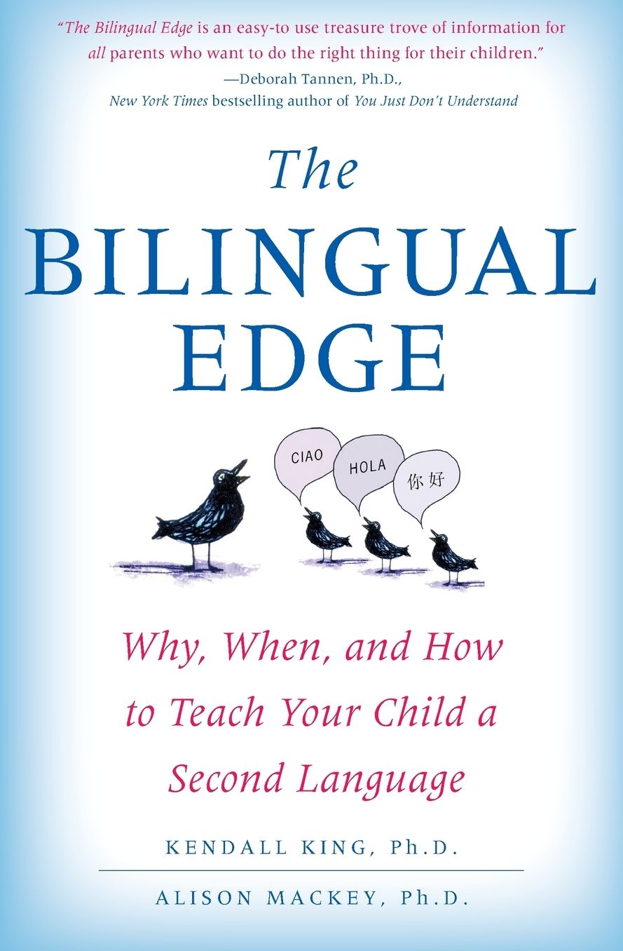 Bilingual Edge: Why, When, and How to Teach Your Child a Second Language
