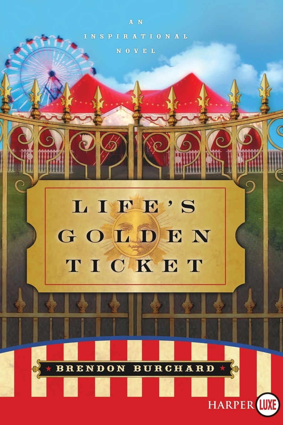 Life's Golden Ticket: An Inspirational Novel