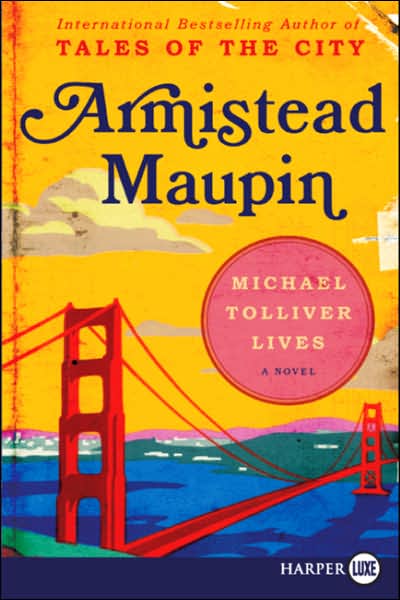 Michael Tolliver Lives (Tales of the City Series #7)