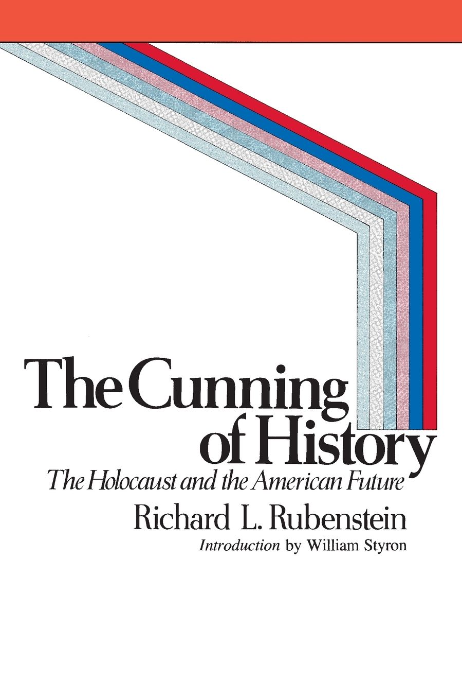 The Cunning of History: The Holocaust and the American Future