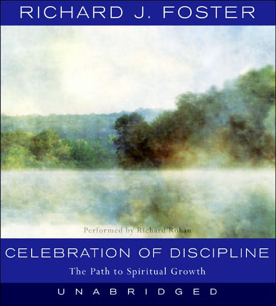 Celebration of Discipline CD: Celebration of Discipline CD
