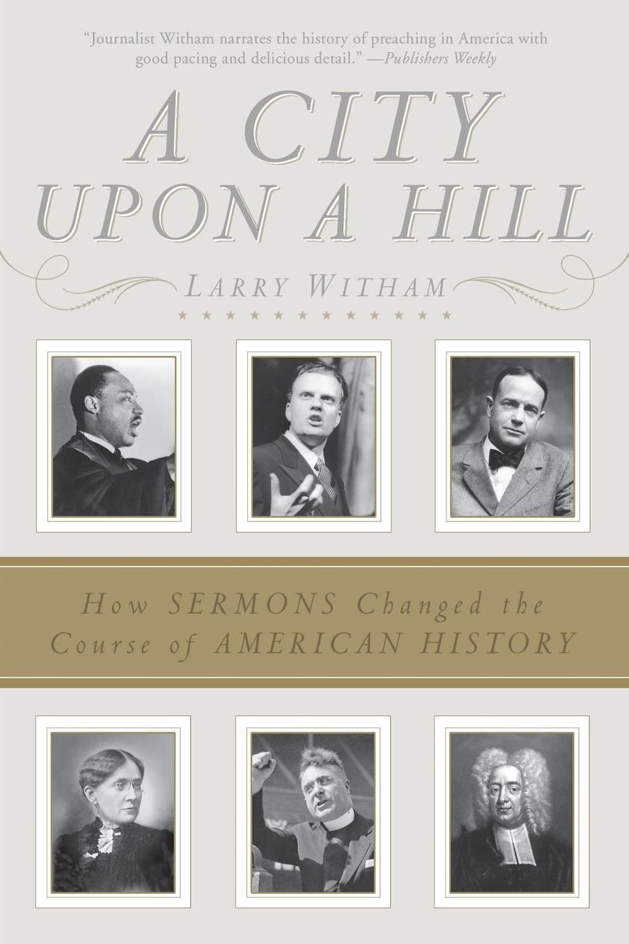 City upon a Hill: How the Sermon Changed the Course of American History