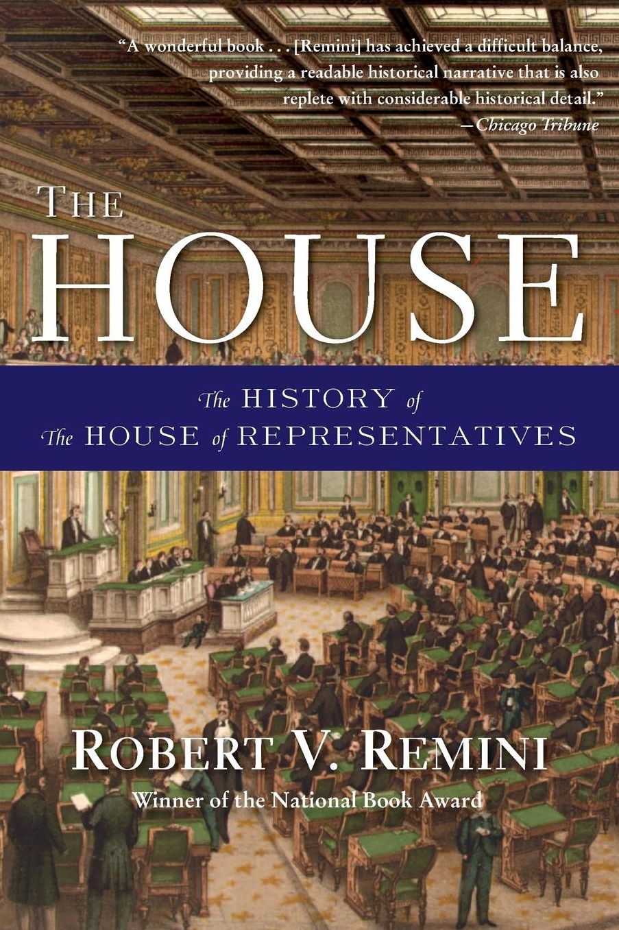 The House: The History of the House of Representatives