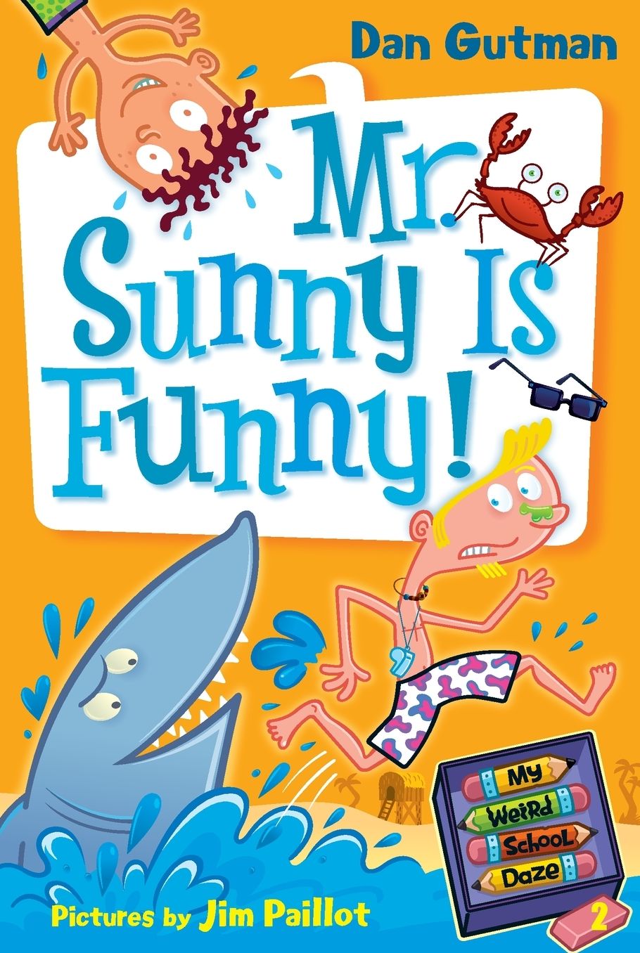 Mr. Sunny Is Funny! (My Weird School Daze Series #2)