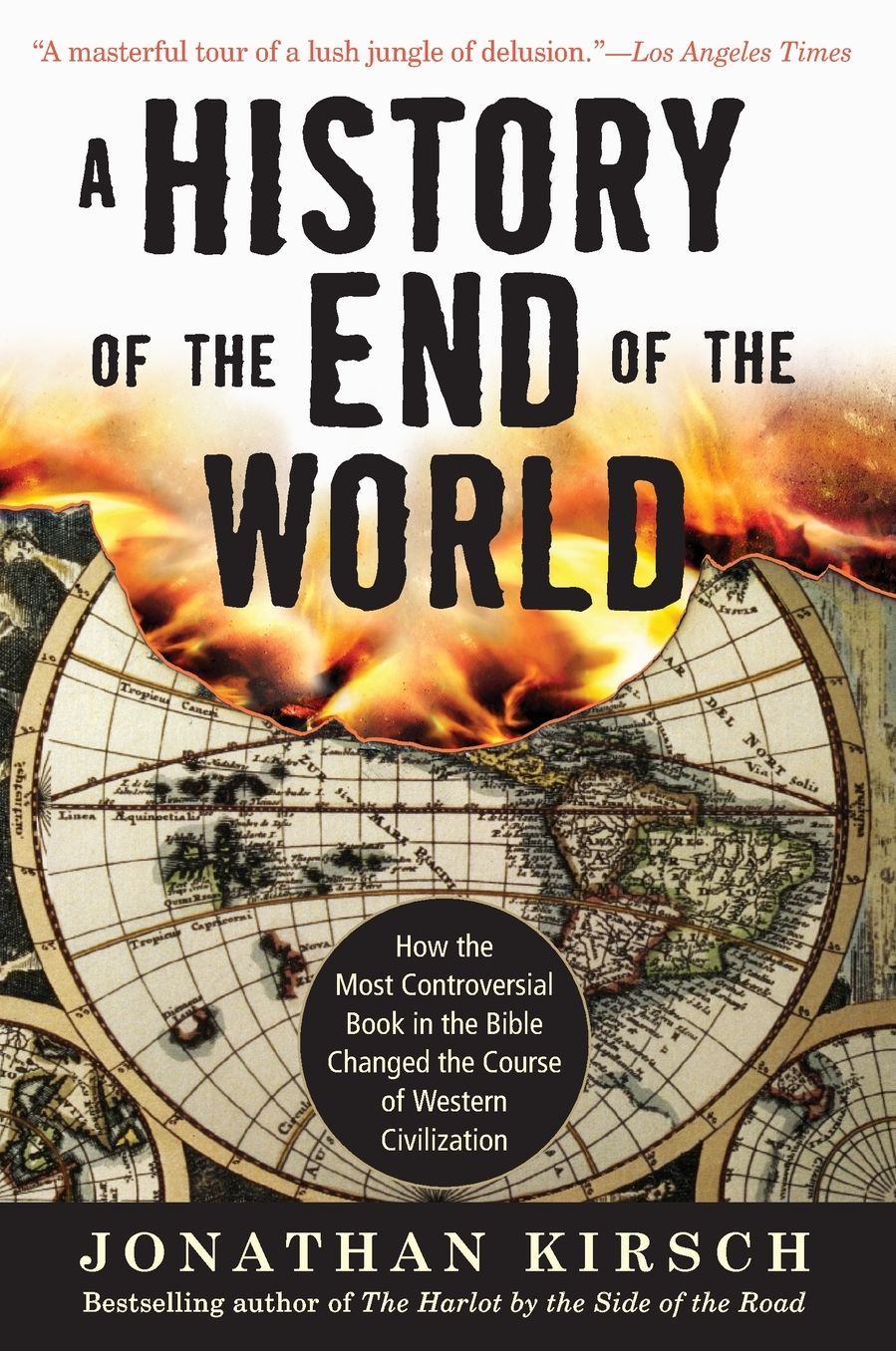 A History of the End of the World: How the Most Controversial Book in the Bible Changed the Course of Western Civilization