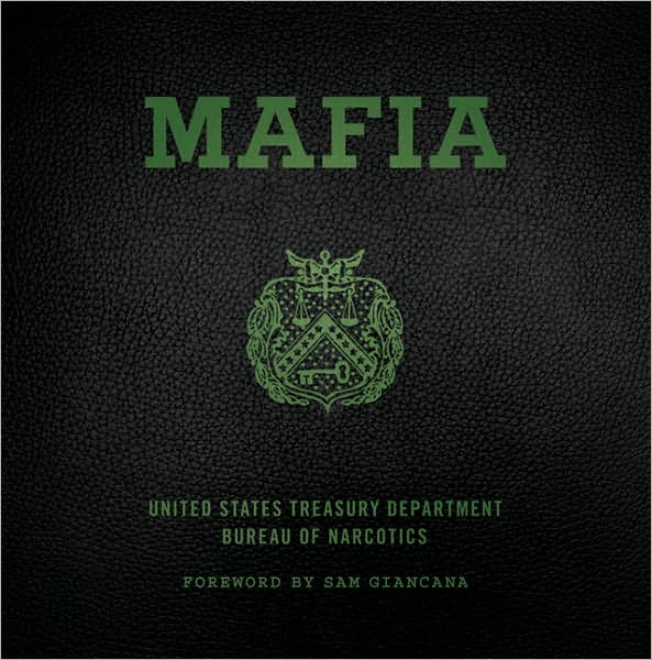 Mafia: The Government's Secret File on Organized Crime