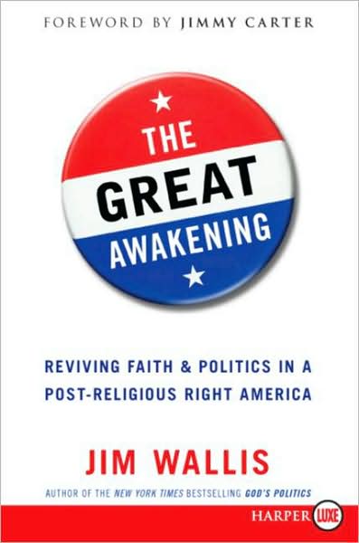 Great Awakening: Reviving Faith and Politics in a Post-Religious Right America