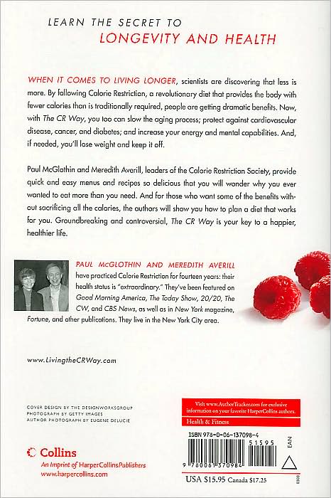 The CR Way: Using the Secrets of Calorie Restriction for a Longer, Healthier Life