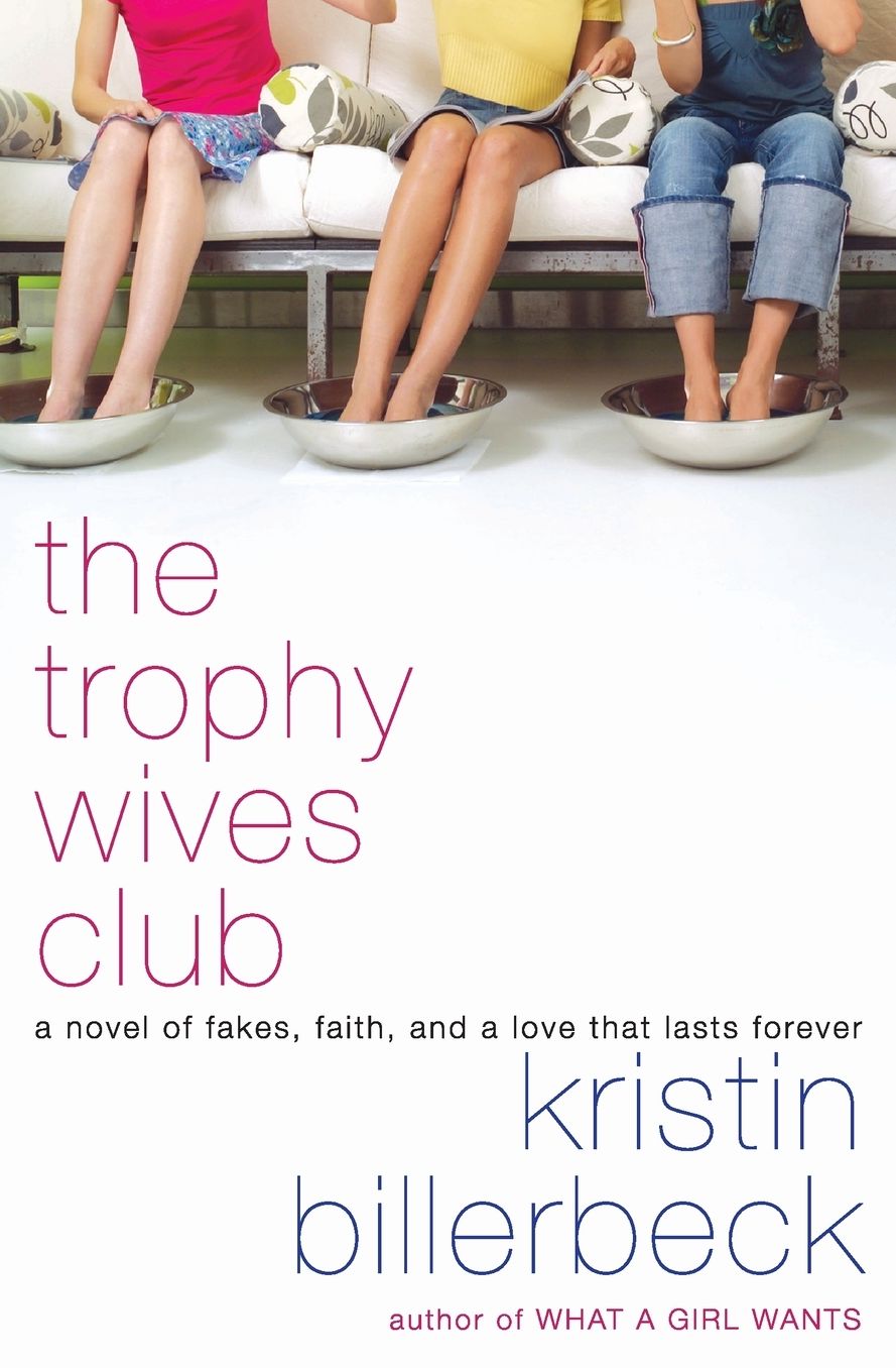 The Trophy Wives Club (Trophy Wives Series #1)