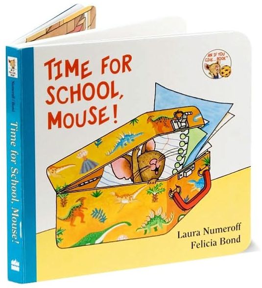 Time for School, Mouse! (If You Give... Series)