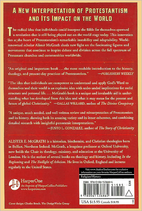 Christianity's Dangerous Idea: The Protestant Revolution--A History from the Sixteenth Century to the Twenty-First