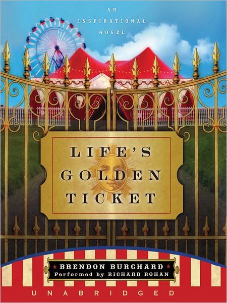 Life's Golden Ticket: An Inspirational Novel