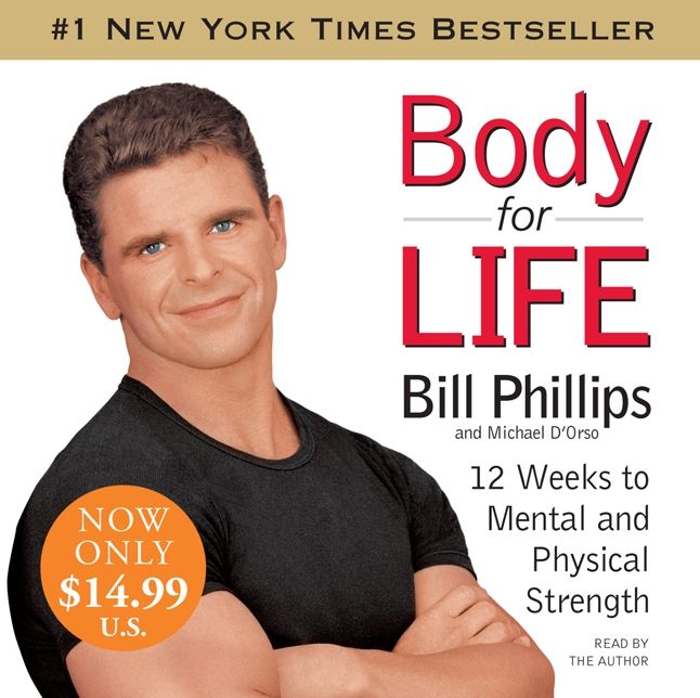 Body for Life: 12 Weeks to Mental and Physical Strength