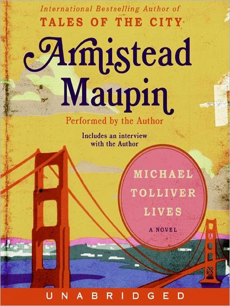 Michael Tolliver Lives (Tales of the City Series #7)