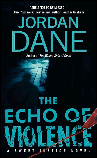The Echo of Violence (Sweet Justice Series #3)