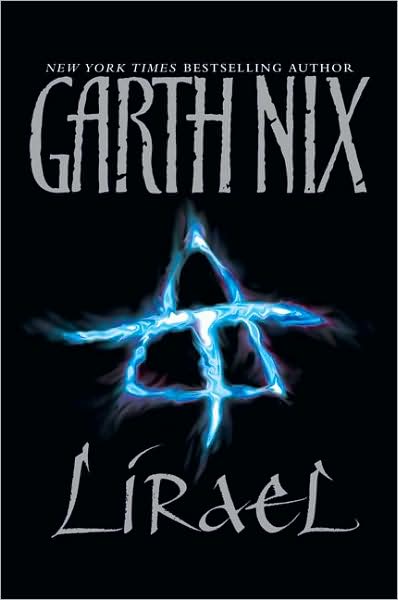 Lirael: Daughter of the Clayr (Abhorsen Series #2)