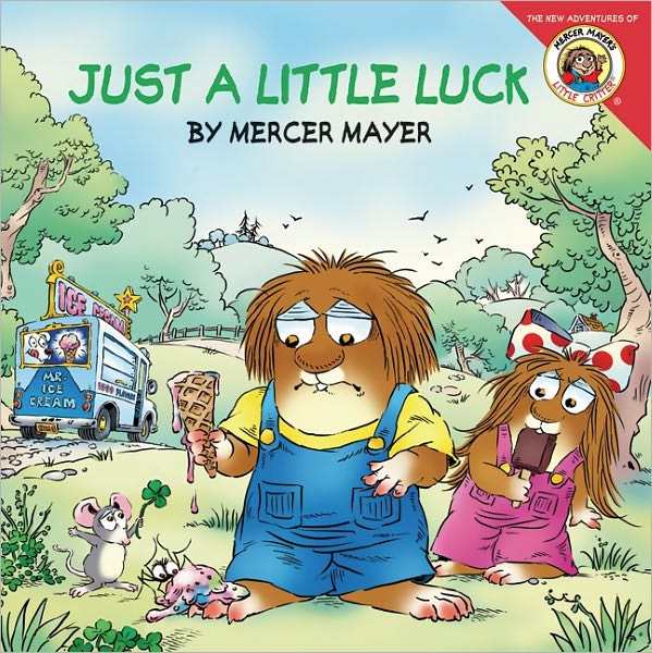 Just a Little Luck (Little Critter Series)