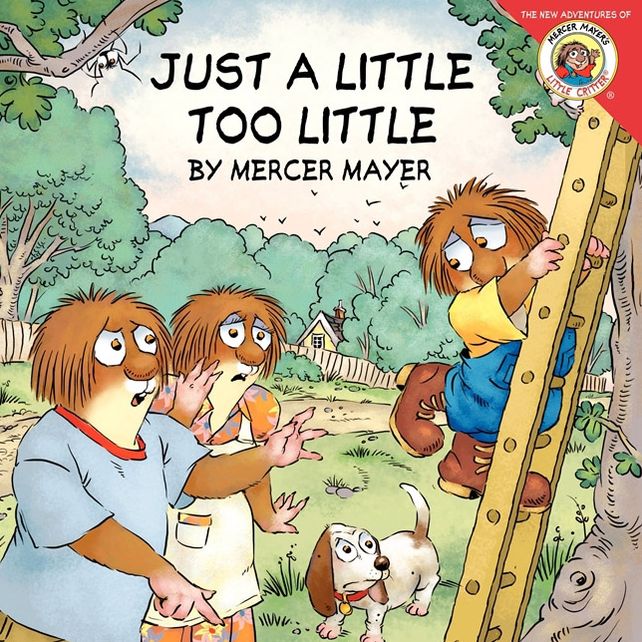Just a Little Too Little (Little Critter Series)