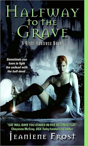 Halfway to the Grave (Night Huntress Series #1)