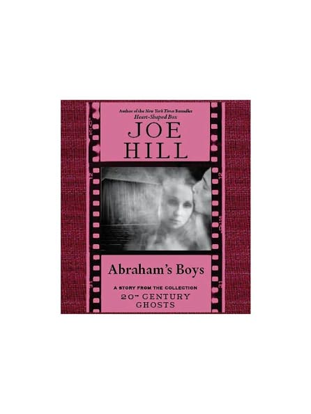 Abraham's Boys: A Story from the Collection 20th Century Ghosts
