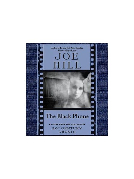 The Black Phone: A Story from the Collection 20th Century Ghosts